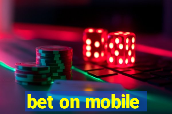 bet on mobile