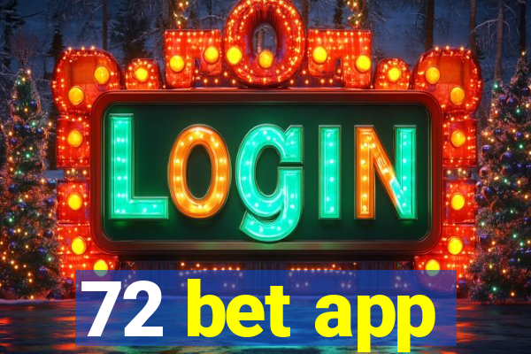 72 bet app