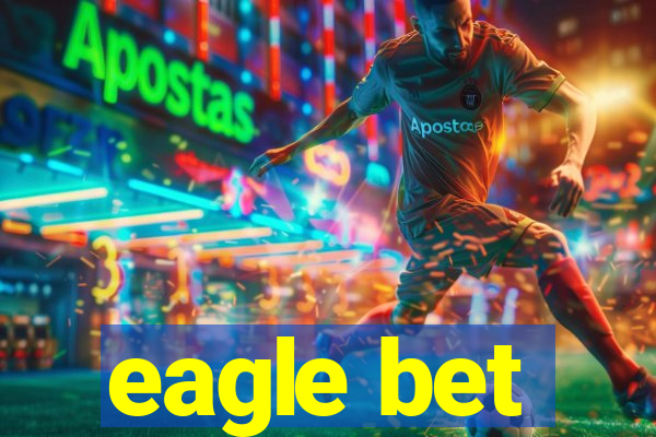 eagle bet