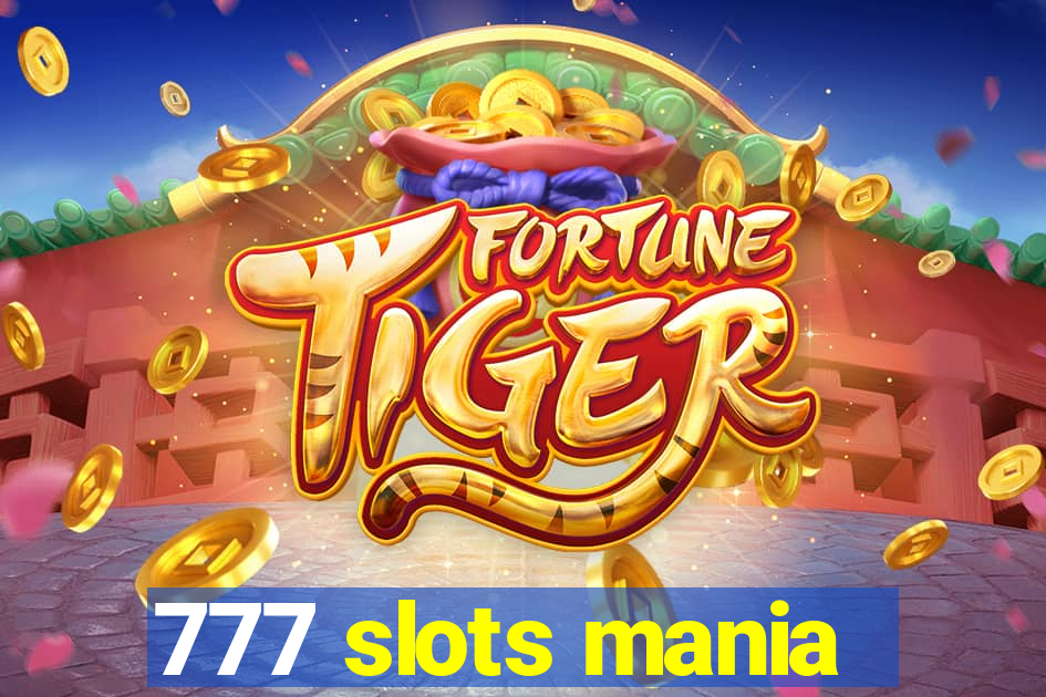 777 slots mania