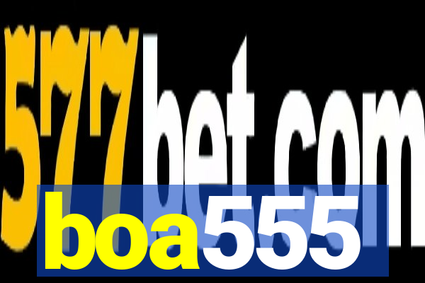 boa555