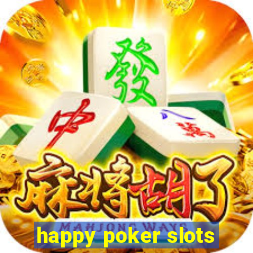 happy poker slots