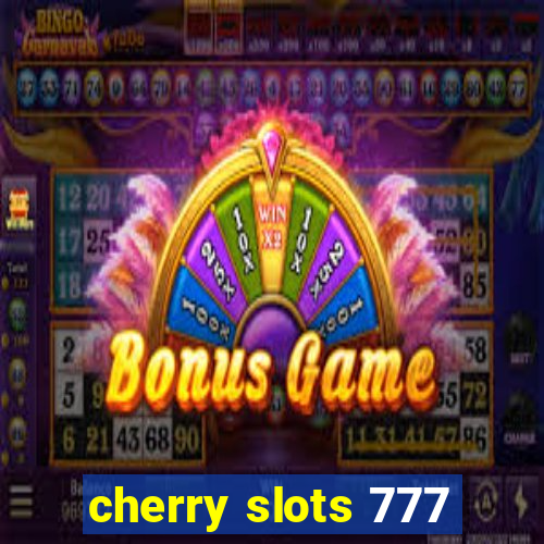 cherry slots 777