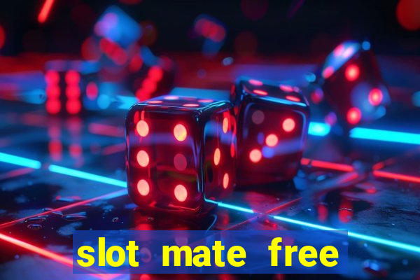 slot mate free slot casino