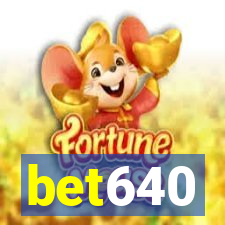 bet640