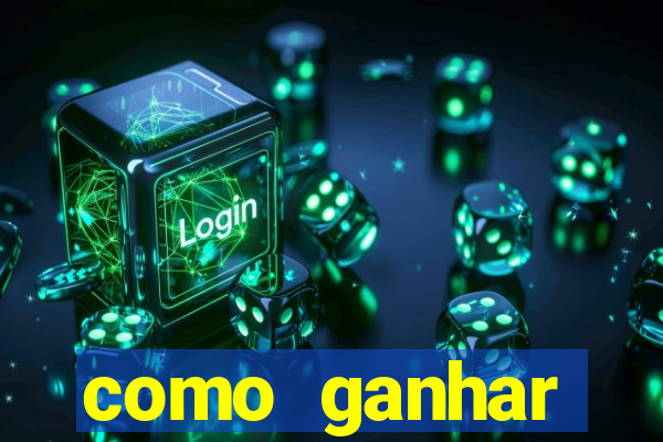 como ganhar dinheiro jogo do tigrinho