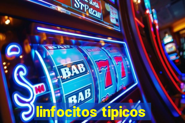 linfocitos tipicos