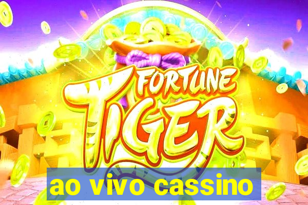 ao vivo cassino