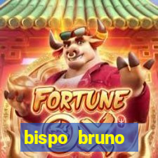 bispo bruno leonardo fortuna