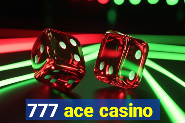 777 ace casino