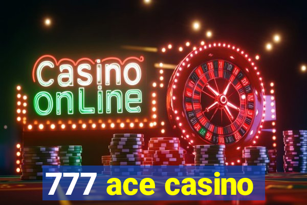 777 ace casino