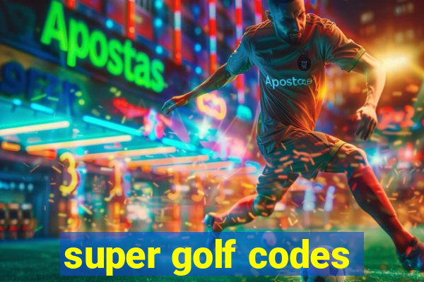 super golf codes