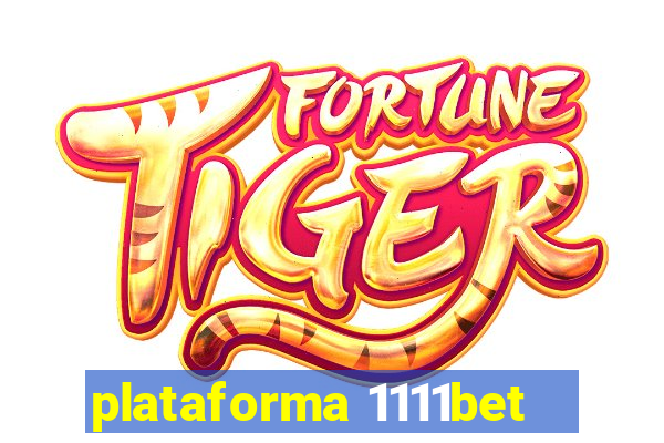 plataforma 1111bet