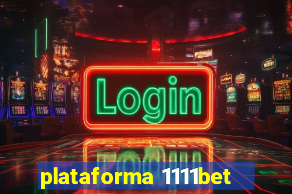 plataforma 1111bet