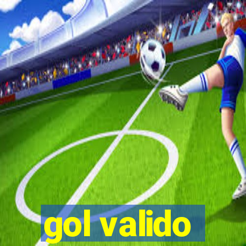 gol valido