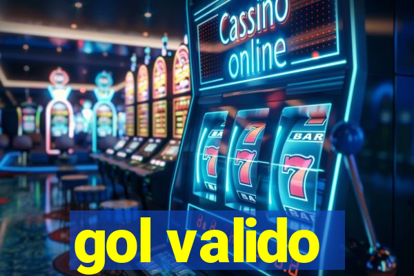 gol valido