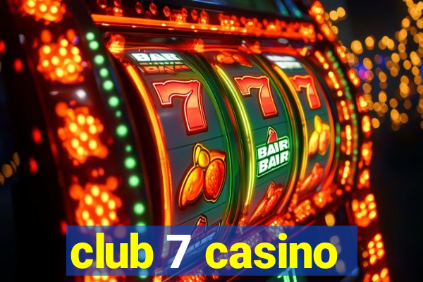 club 7 casino