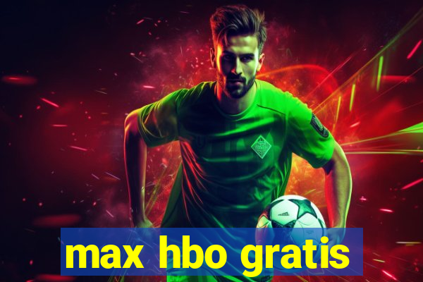 max hbo gratis