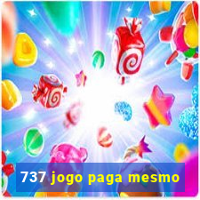 737 jogo paga mesmo