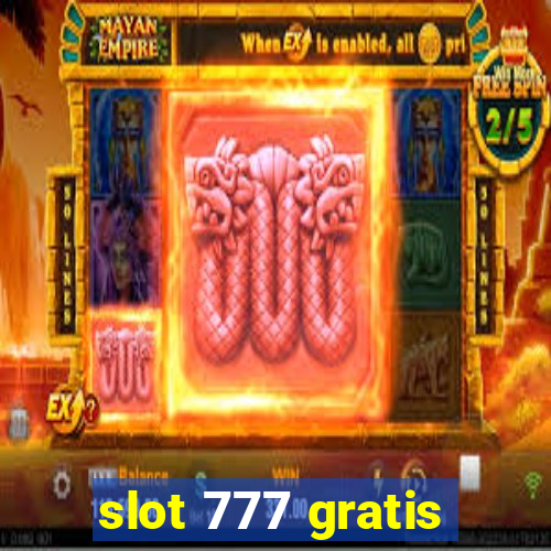 slot 777 gratis