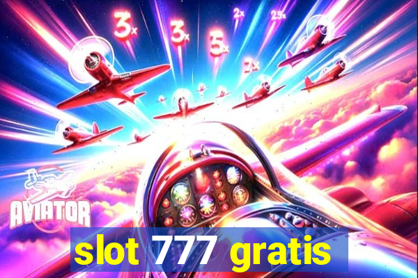 slot 777 gratis