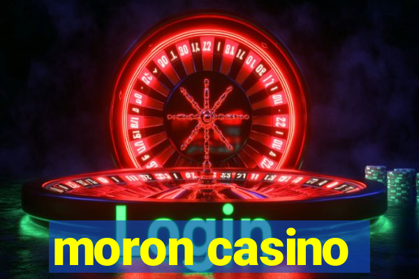 moron casino