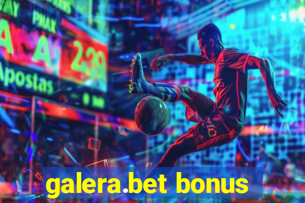 galera.bet bonus