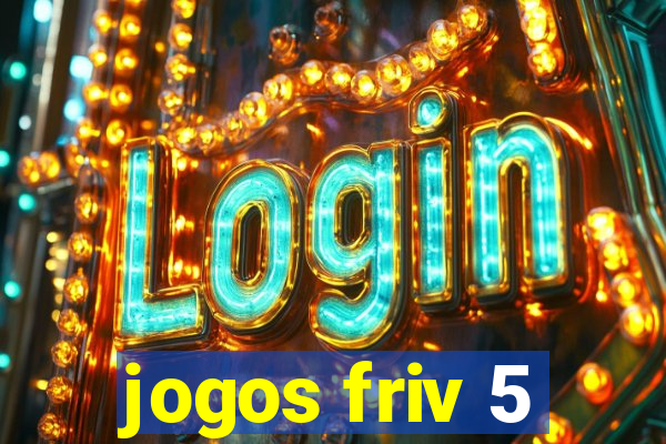 jogos friv 5