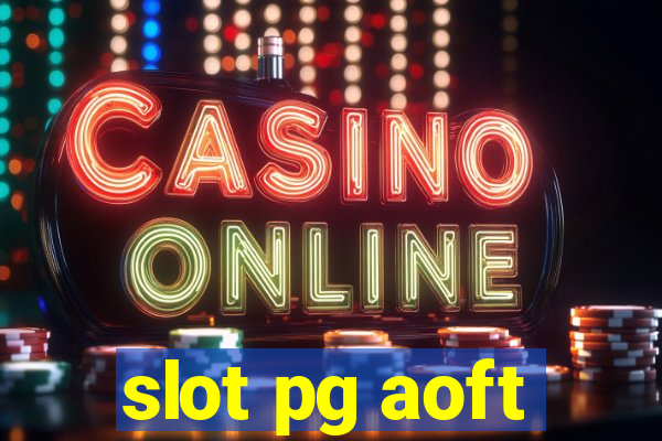 slot pg aoft