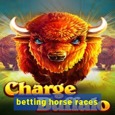 betting horse races