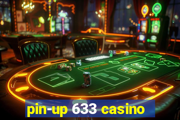 pin-up 633 casino