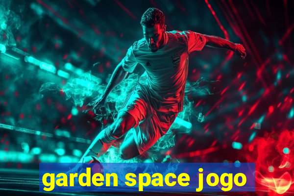 garden space jogo