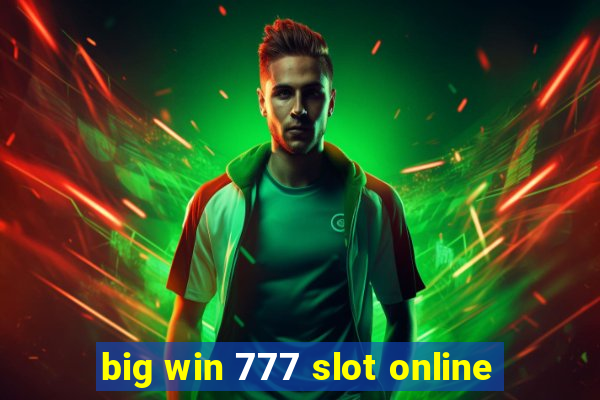 big win 777 slot online