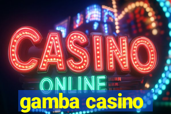 gamba casino