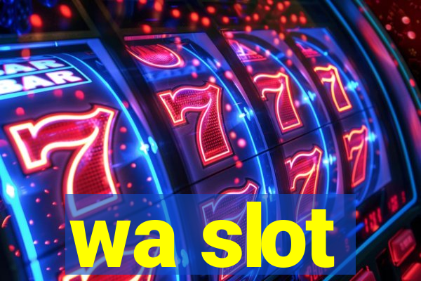 wa slot