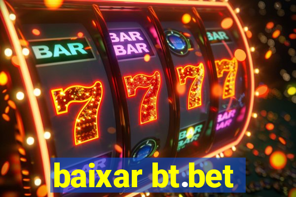 baixar bt.bet