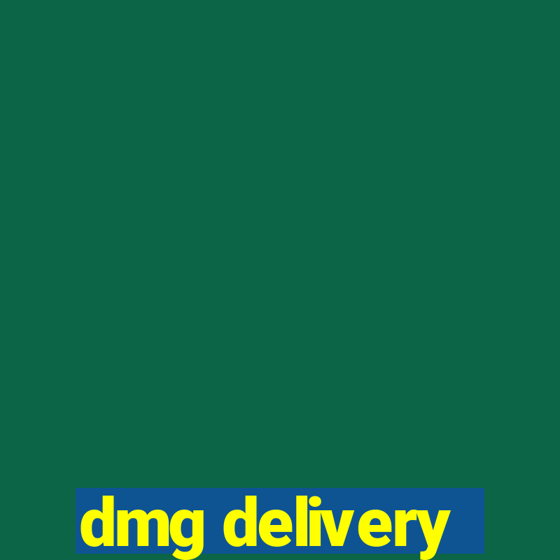 dmg delivery