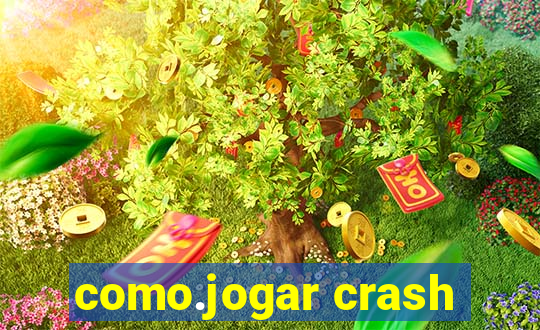 como.jogar crash