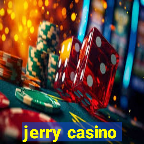 jerry casino