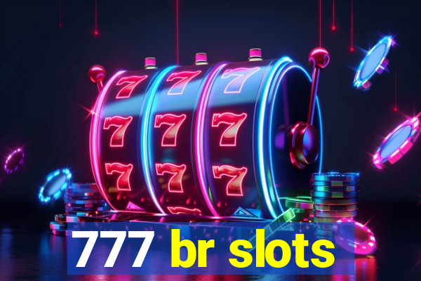 777 br slots