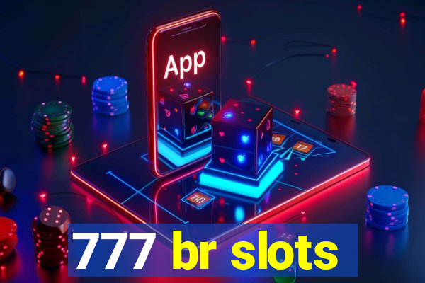 777 br slots