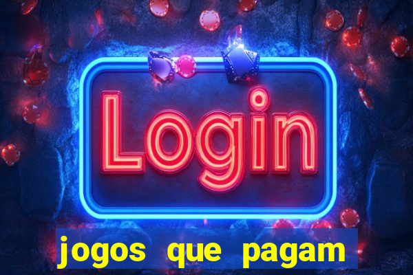 jogos que pagam para jogar de verdade