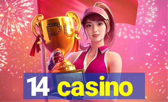 14 casino