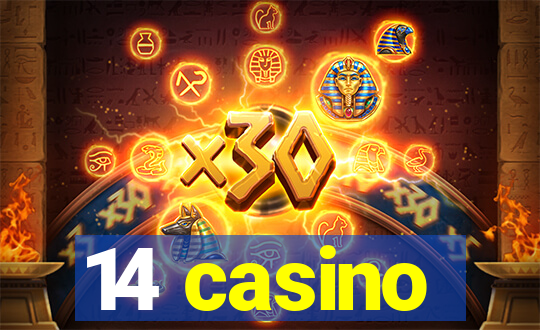 14 casino