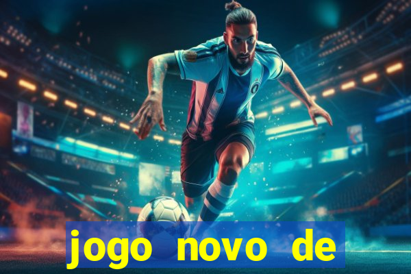 jogo novo de ganhar dinheiro