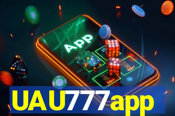 UAU777app