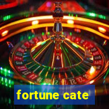 fortune cate