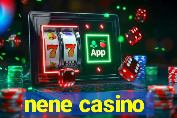 nene casino