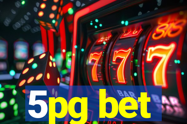 5pg bet