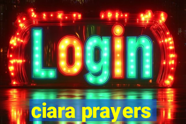 ciara prayers